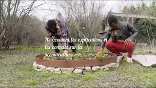 Decouvrez PermaBerry l association qui enseigne la permaculture dans notre serie Suivez l Idee