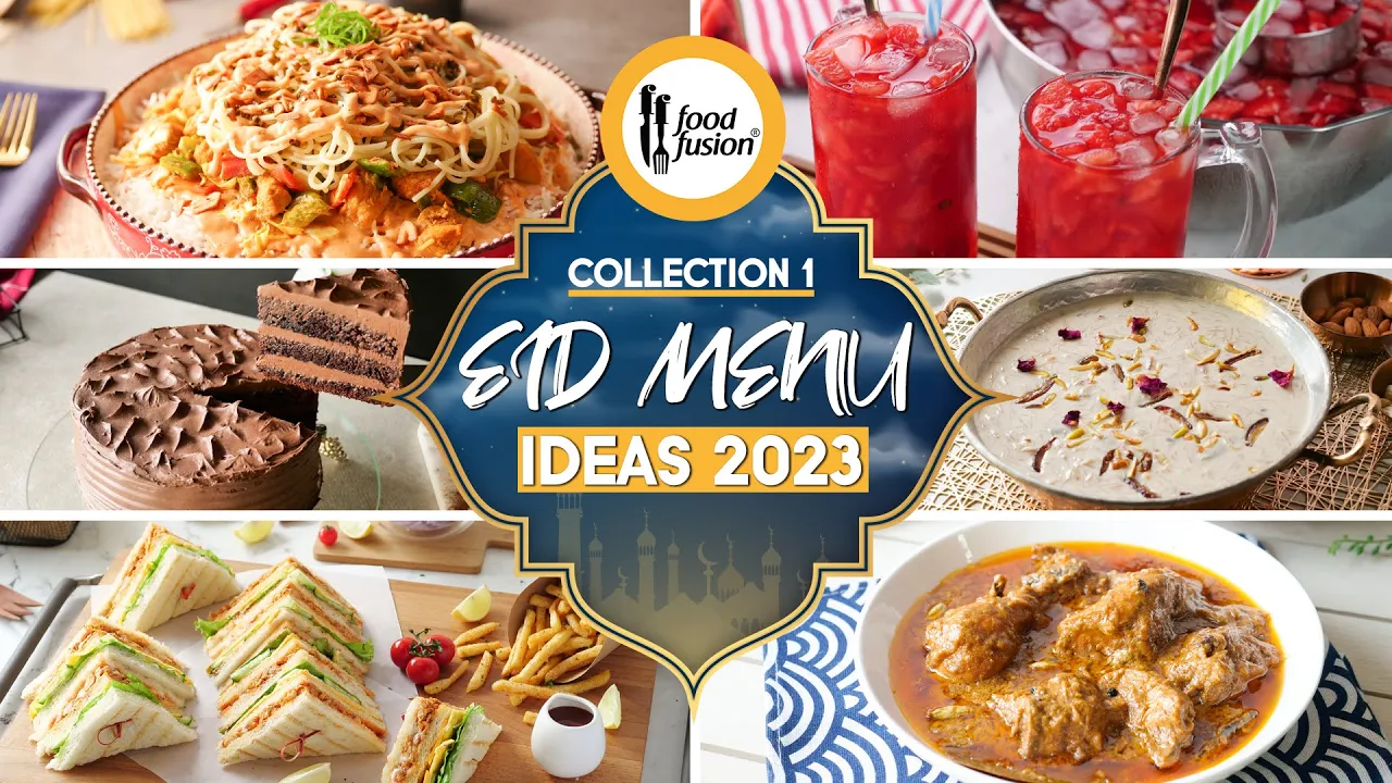 Eid Menu Ideas Collection 1 by Food Fusion 2023
