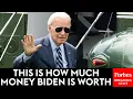How Much Money Is President Biden Worth Forbes Breaks Down The Numbers