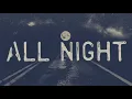 Brothers Osborne - All Night (Official Lyric Video)