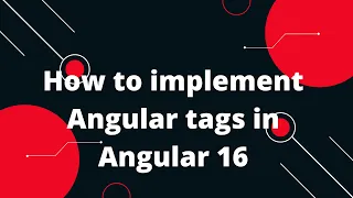 Tag Input Component for Angular ngx-chips Example Angular 16 Tutorial