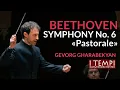 Download Lagu Beethoven Symphony No. 6 «PASTORALE» - I TEMPI - Gevorg Gharabekyan
