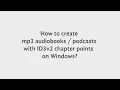 Download Lagu How to create mp3 audiobooks / podcasts with chapters on Windows?