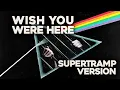 Lagu Superfloyd - Wish You Were Here | Pink Floyd X Supertramp (Cover)