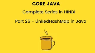 LinkedHashMap in Java Hindi Java collection framework