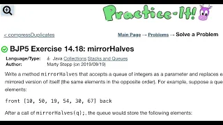 Java Practice It Exercise 14 18 mirrorHalves Collections and stack queue