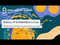 Status of Embedded Linux - Tim Bird Sony Electronics Marta Rybczynska Ygreky