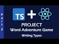 React Typescript Tutorial Word Adventure Game Part 2 Writing Types 2021