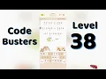 Code Busters Level 38 Answers Complete Solution Go Answer
