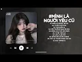 Lagu Mình Là Người Yêu Cũ Lofi - Ai Làm Em Khóc Nữa Rồi TikTok - Nhạc Chill 2025 | Nhạc Lofi Buồn TikTok