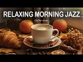Download Lagu Relaxing Morning Jazz ☕ Relaxing Bossa Nova \u0026 Instrumental Music for Study, Work, and Holiday