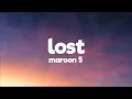 Download Lagu Maroon 5 - Lost (Lyrics)