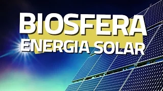 Programa Biosfera - Episódio: ENERGIA SOLAR