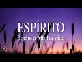 Espírito Enche a Minha Vida | Piano Instrumental para Oração | Fundo Musical para Dormir em Paz