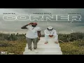 Corner - Masicka,Tarrus Riley,Dunw3ll [2021