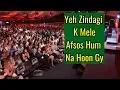 Download Lagu Yeh Zingadi K Mele || Afsos hum na hun gy || song