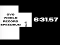 OvO World Record Speedrun in 6 31 57