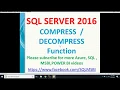 Compress and Decompress in SQL Server SQL data compress data decompress in sql