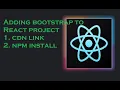 Part 7 Adding Bootstrap to React Bootstrap 5 X React CSS Tutorial