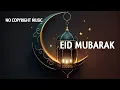 Download Lagu Eid Mubarak (No Copyright Music)