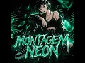 Montagem Neon
