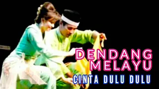 Download DENDANG MELAYU | CINTA DULU DULU MP3