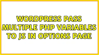 Wordpress Pass multiple PHP variables to JS in Options Page