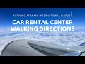 Miami Airport MIA Car Rental Directions - National Alamo Enterprise Hertz Avis SixT