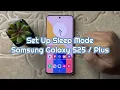 Samsung S25 Plus - How To Set Up Sleep Mode