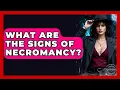 What Are The Signs Of Necromancy - Inside the Supernatural