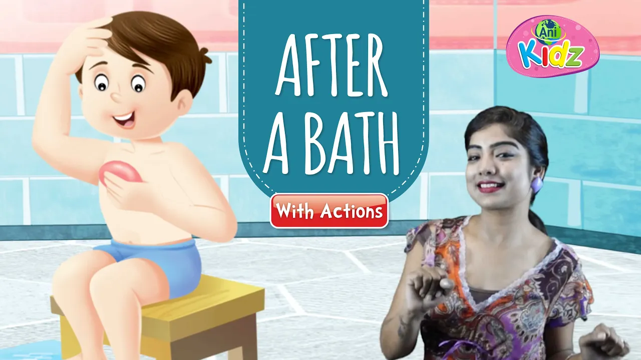 AFTER A BATH - Action Rhyme and Song | Animated Video For Kids | Anikidz