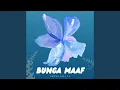 Download Lagu BUNGA MAAF