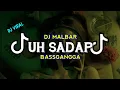 Download Lagu DJ UH SADAP VIRAL TIK-TOK (BASSGANGGA) DJ MALBAR REMIX TERBARU 2024