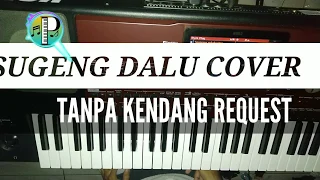 Download SUGENG DALU TANPA KENDANG COVER KORG PA700 MP3