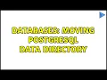 Databases Moving postgresql data directory