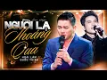 Download Lagu NGƯỜI LẠ THOÁNG QUA - Cảm Nhận Nỗi Đau Xót Xa Qua Giọng Hát HOÀI LÂM \u0026 QUỐC THIÊN | Live Mới Nhất