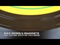 Philip George & Dragonette - Feel This Way (Truth Be Told Remix) [3Beat Records]