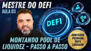 MONTANDO PISCINA DE LIQUIDEZ PASSO A PASSO - MESTRE DO DEFI   AULA 03