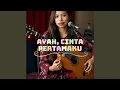 Lagu Ayah, Cinta Pertamaku