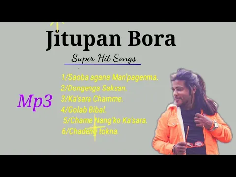 Download MP3 New Garo remix songs (Jitupan Bora)22