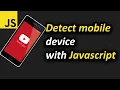 Detect If Browser Is On a Mobile Device With Javascript