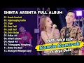 Download Lagu Shinta Arsinta Ft. Arya Galih - Kawin Kontrak - Obati Rinduku - Sigar | Full Album Tanpa Iklan