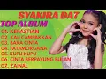 Lagu 🎀 SYAKIRA DA7 || LAGU KEPASTIAN ||TOP ALBUM
