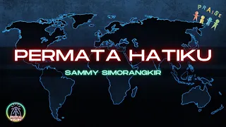 Download Permata Hatiku - Sammy Simorangkir (Lirik)(Lyrics) MP3