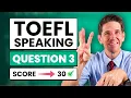 TOEFL Speaking Question 3 Templates Tips and Sample Answers