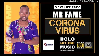 mr fame corona virus new hit 2020 