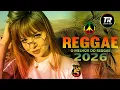 🎵💚 SEQUÊNCIA REGGAE REMIX INTERNACIONAL 2026 | SELEÇÃO EMOCIONANTE | LINDOS REGGAES 😎