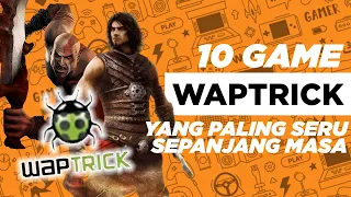 10 game waptrick paling seru sepanjang masa glist