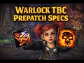 Best Warlock Specs for the TBC Prepatch PvE and PvP