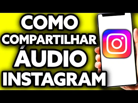 Download MP3 Como Compartilhar Áudio do Instagram para o WhatsApp (Única Maneira!)